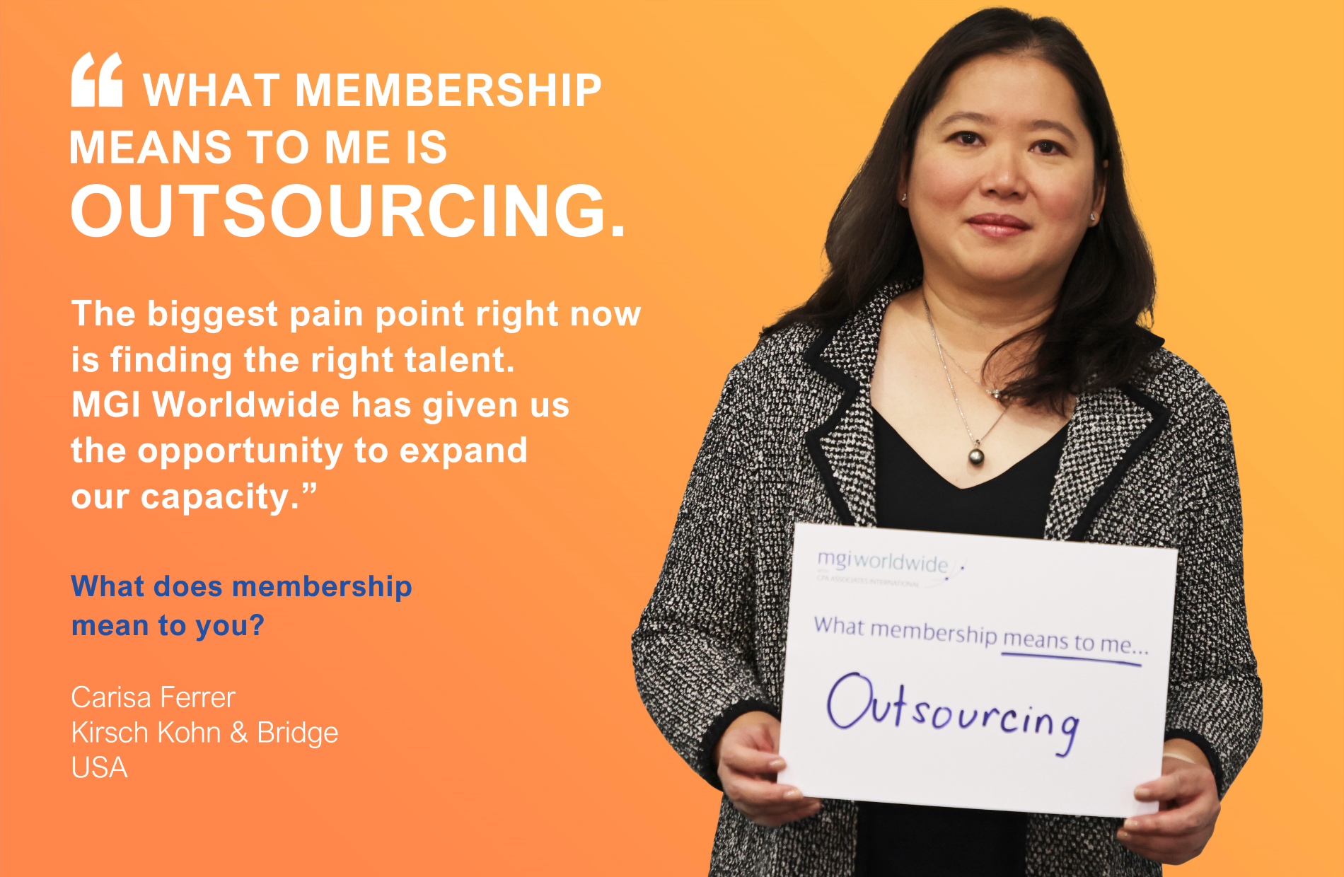 Membership means Outsourcing to Carisa Ferrer of Kirsch Kohn & Bridge, USA