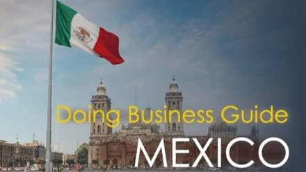 Guide to Doing Business in Mexico 2022