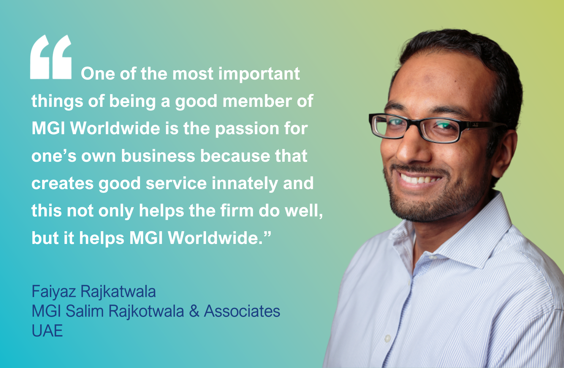 Membership quote from Faiyaz Rajkatwala, MGI Salim Rajkotwala & Associates, UAE